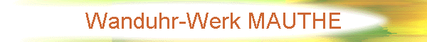 Wanduhr-Werk MAUTHE